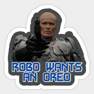 Robo Wants An Oreo Sticker